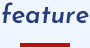 feature feature